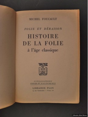 MICHEL FOUCAULT, “HISTORIA DE LA LOCURA EN LA ÉPOCA CLÁSICA”