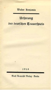 PRIMERA EDICIÓN DE URSPRUNG DES DEUTSCHEN TRAUERSPIEL DE WALTER BENJAMIN (1928)