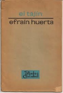 EFRAÍN HUERTA, EL TAJÍN, PÁJARO CASCABEL, 1963, PORTADA.